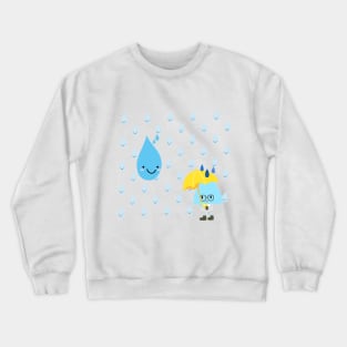 raindrops fall, raindrops, cute, lovely, adorable, charming, sweet raindrops Crewneck Sweatshirt